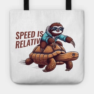 Funny Lazy Sloth Riding Tortoise Speed is Relative Tote