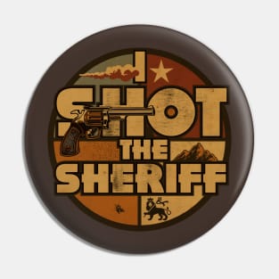 I Shot The Sheriff Slang Pin