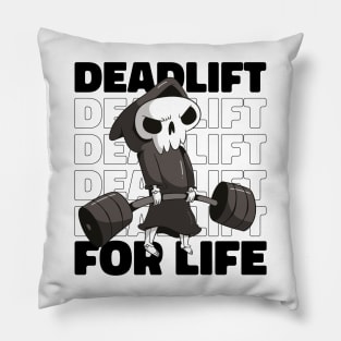 Fitness Gym Motivational Quote Deadlift For life Pillow