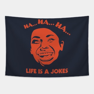 Life Is A Jokes Tapestry