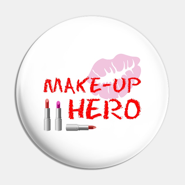 Make-Up Hero On White Pin by funfun