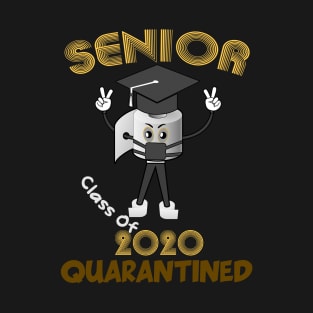 Class Of 2020 Quarantined T-Shirt