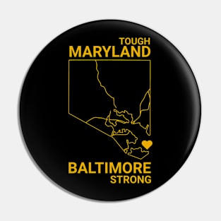 Maryland-Tough-Baltimore-Strong Pin