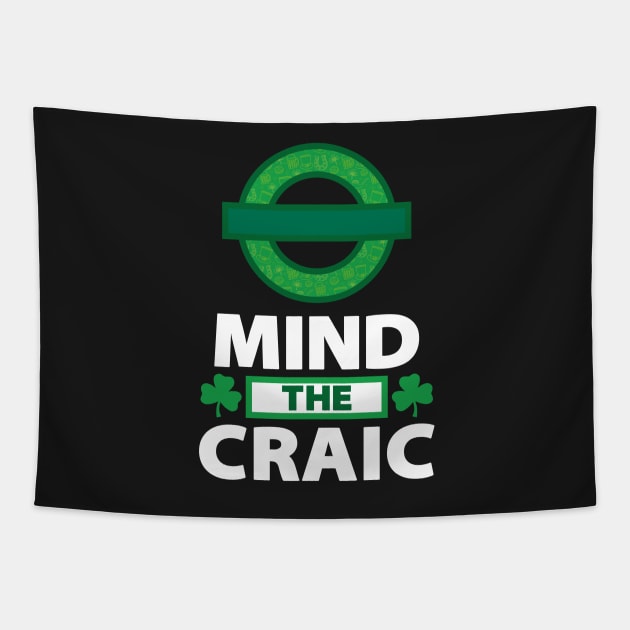 Mind The Craic Black Tapestry by Daribo