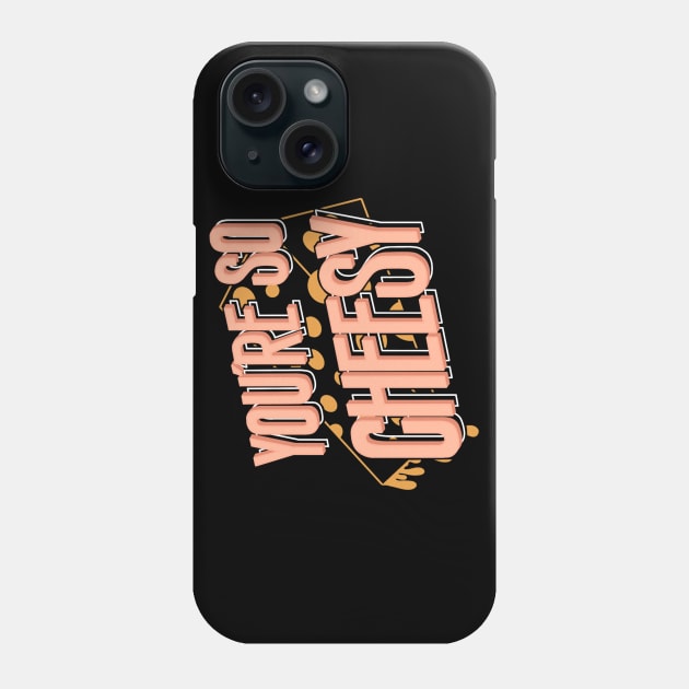 Cheesy Quote Illustration Phone Case by KlioStudio