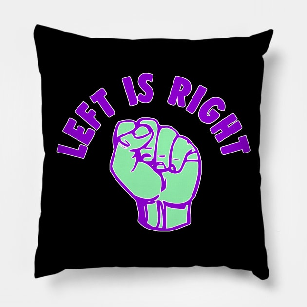 Left Is Right - Pillow by DankFutura