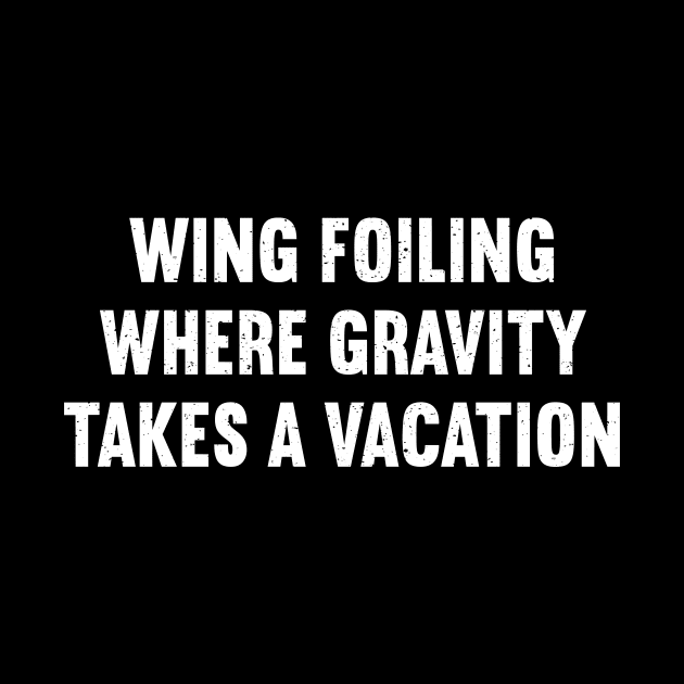 Wing Foiling Where Gravity Takes a Vacation by trendynoize