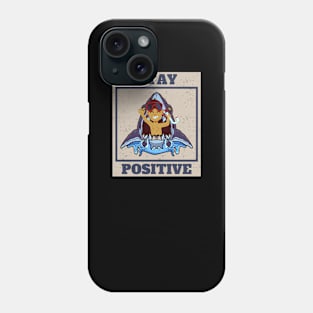 stay positive Phone Case