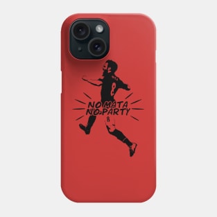 No Mata No Party Phone Case