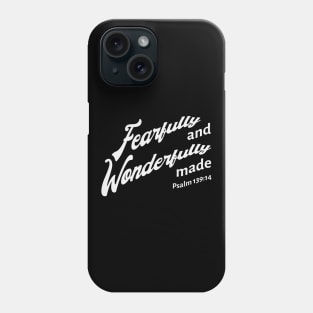 Fearfully and wonderfully made, text art design Phone Case