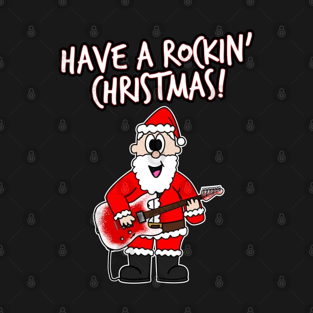 Have A Rockin' Christmas Santa Guitarist Electric Guitar by doodlerob