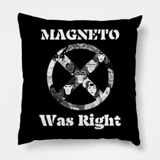 Magneto-Was-Right Pillow