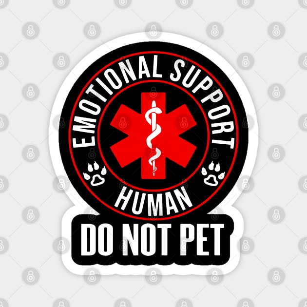 Emotional Support Human Do Not Pet Magnet by citkamt