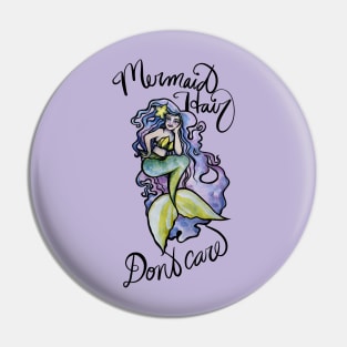 Mermaid hair Don't Care Pin