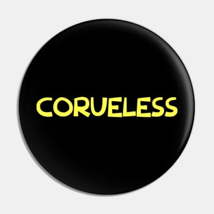 CORUELESS Pin