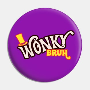 Wonky Bruh Pin