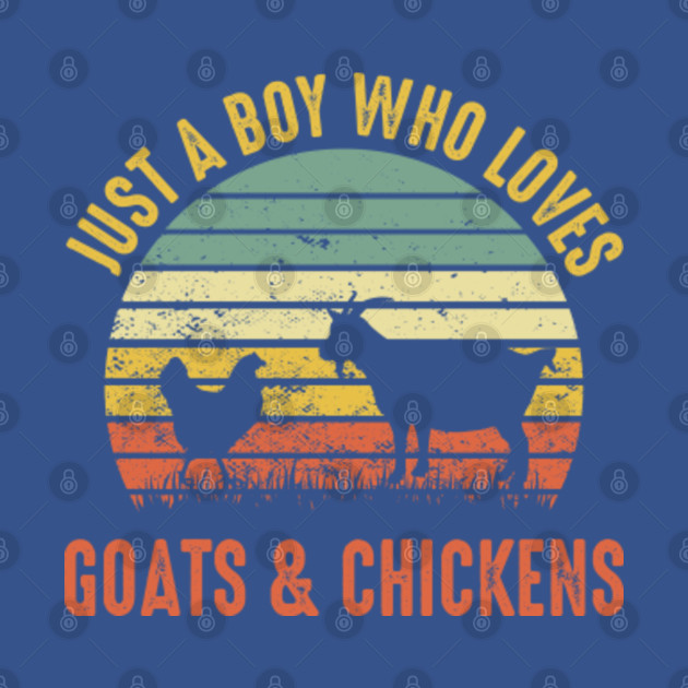 Retro Just A Boy Who Loves Goats & Chickens Farmer Farming - Chicken - T-Shirt