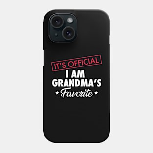 It's Official. I Am Grandma's Favorite Phone Case