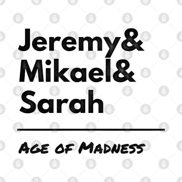 Age of Madness Jeremy Mikael Sarah by Jodditea