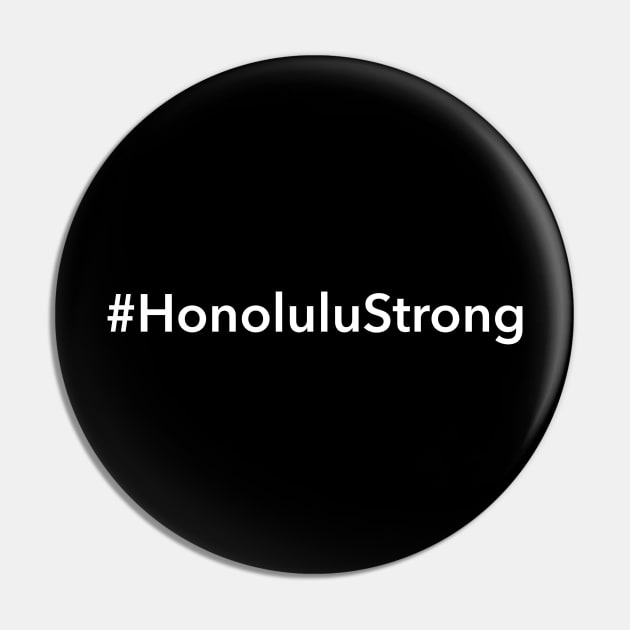 Honolulu Strong Pin by Novel_Designs