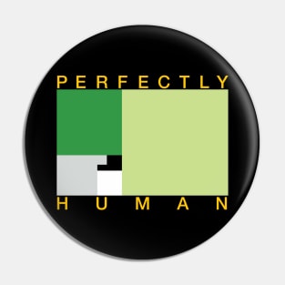 Perfectly Human - Aromantic Pride Flag Pin