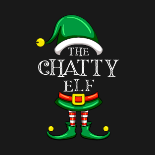 The Chatty Elf Matching Family Christmas Pajama T-Shirt