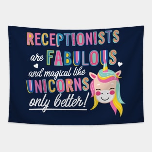 Receptionists are like Unicorns Gift Idea Tapestry