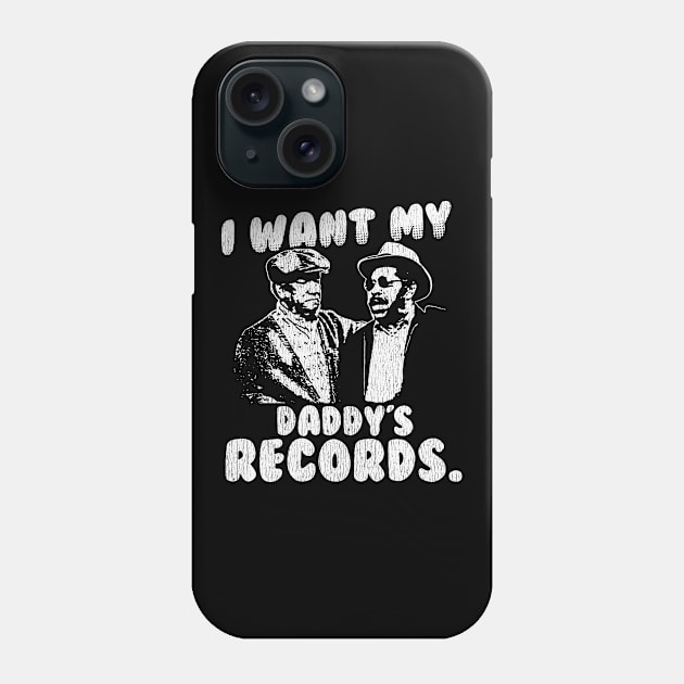 Vintage I Want My Daddy Records Phone Case by charlesturners