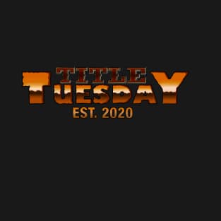 Title Tuesday Est T-Shirt