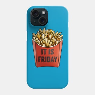 It's Friday Phone Case