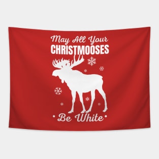 May all Your Christmooses Be White, Funny Christmas Moose Pun, Christmas Pyjama Design Tapestry