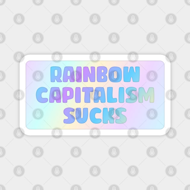 Rainbow Capitalism Sucks Magnet by Football from the Left