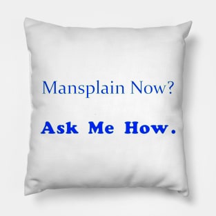 mansplain Pillow