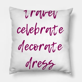 Live Colorfully Pillow