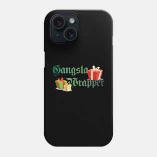 Gangsta' Wrapper Phone Case