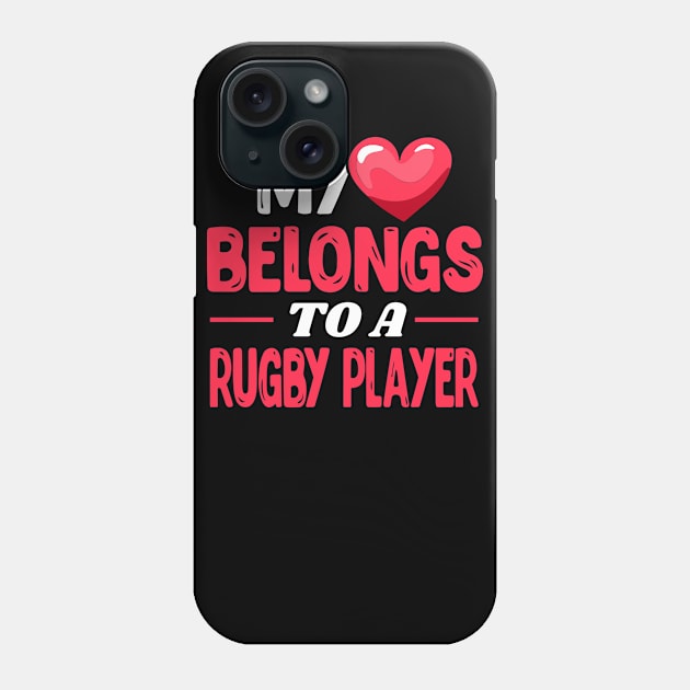 My heart belongs to a rugby player Phone Case by Shirtbubble