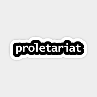 Proletariat Typography White Text Magnet