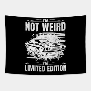 I’m Not Weird I’m Limited Edition Tapestry