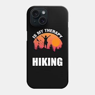 Hiking is My Therapy: Nature's Cure for the Everyday Grind Phone Case