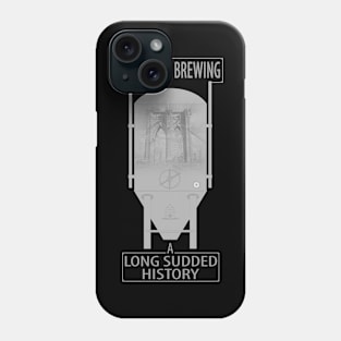 Brooklyn Brewing: A Long Sudded History Phone Case