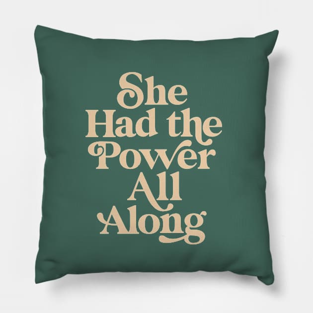 She Had The Power All Along in Green and Vanilla Pillow by MotivatedType