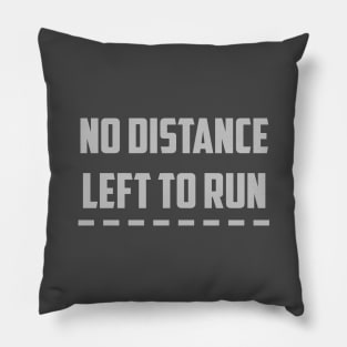 No Distance Left To Run, silver Pillow