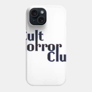 Cult Horror Club Phone Case