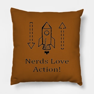 Nerds Love Action.  Funny Geek Science Humor Pillow