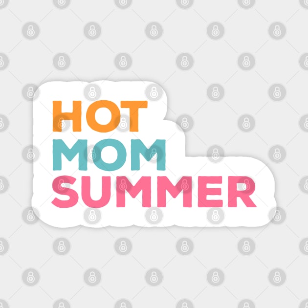 hot mom summer retro style Magnet by Truntlessart