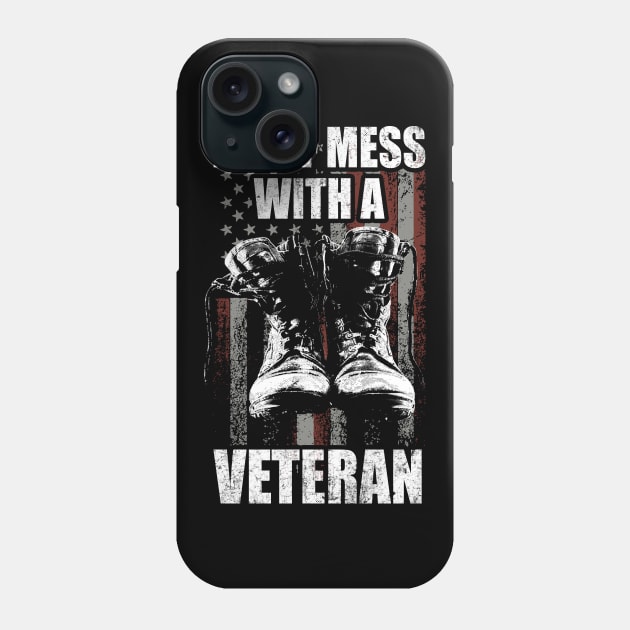 Don't mess with a Veteran Phone Case by Foxxy Merch