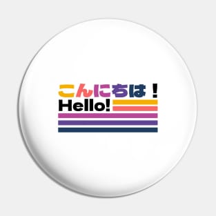 Konnichiwa (Japanese) / Hello Pin