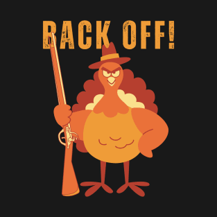 Back Off! Turkey T-Shirt