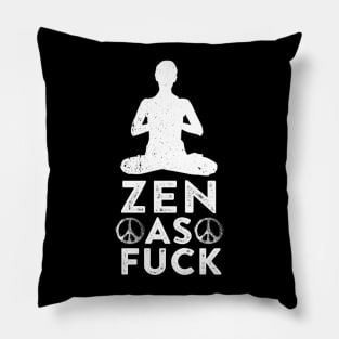 Zen as Fuck Pillow