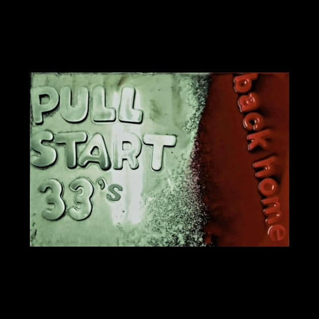 Pull Start 33's by Packson Jollock